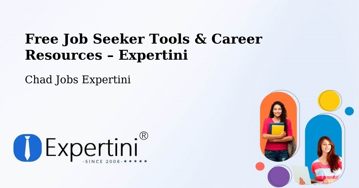Free Job Seeker Tools & Career Resources – Moussoro - Moussoro, Chad Jobs Expertini